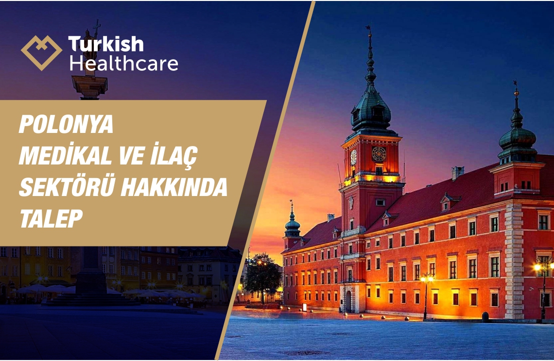 Polonya İlaç ve Medikal Sektörü Hakkında Talep